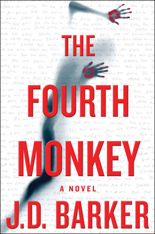 The Fourth Monkey by J.D. Barker Book Cover